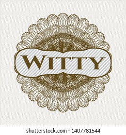 Brown passport style rosette with text Witty inside