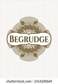 Brown passport style rosette with text Begrudge inside