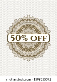 Brown passport style rosette with text 50% Off inside