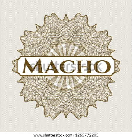 Brown passport style rosette with text Macho inside