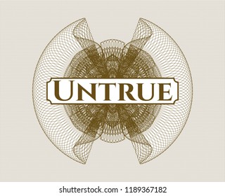 Brown passport style rossete with text Untrue inside