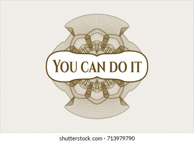 Brown passport style rossete with text You can do it inside