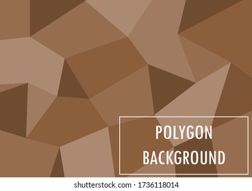 brown polygon background, abstract background with empty space for display logo and content, creative design background, vector illustration