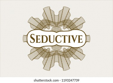 Brown rosette. Linear Illustration with text Seductive inside
