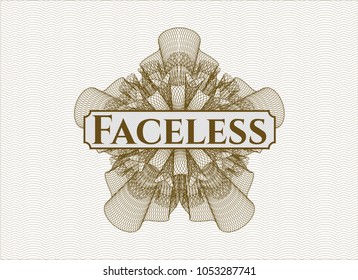  Brown rosette (money style emblem) with text Faceless inside