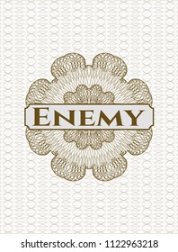Brown rosette or money style emblem with text Enemy inside