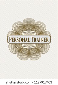 Brown rosette or money style emblem with text Personal Trainer inside