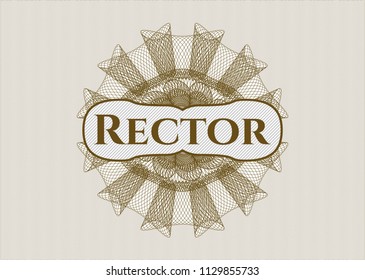 Brown rosette or money style emblem with text Rector inside