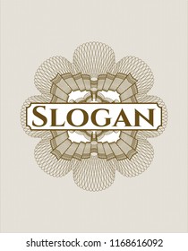 Brown rosette or money style emblem with text Slogan inside