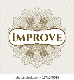 Brown rosette or money style emblem with text Improve inside