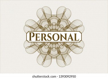 Brown rosette (money style emblem) with text Personal inside