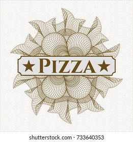 Brown rosette or money style emblem with text Pizza inside