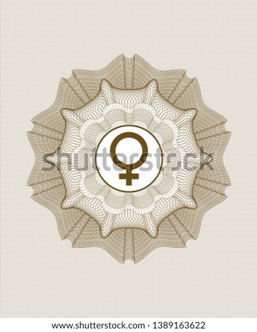 Brown rosette (money style emblem) with female icon inside