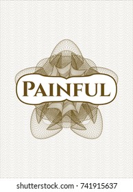 Brown rosette with text Painful inside