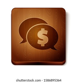 Brown Speech bubble with dollar icon isolated on white background. Badge for price. Sale with dollar symbol. Promo tag discount. Wooden square button. Vector Illustration