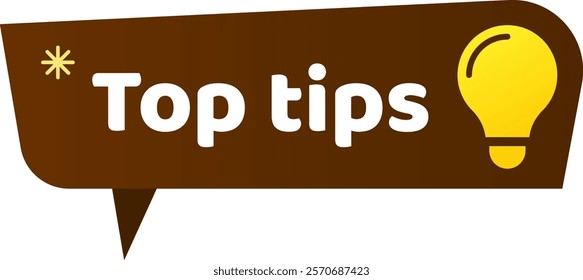 Brown speech bubble with top tips text and light bulb icon representing helpful advice, problem solving, and sharing knowledge for success and improvement