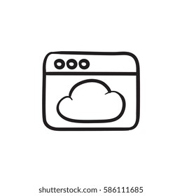 Browser window with cloud vector sketch icon isolated on background. Hand drawn Browser window with cloud icon. Browser window with cloud sketch icon for infographic, website or app.