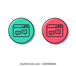 Browser Window line icon. Chat speech bubbles sign. Internet page symbol. Positive and negative circle buttons concept. Good or bad symbols. Browser Window Vector