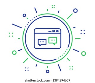 Browser Window line icon. Chat speech bubbles sign. Internet page symbol. Quality design elements. Technology browser Window button. Editable stroke. Vector