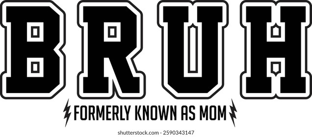  Bruh mother's day,  Graphics t shirt, Boy Mom, Mom Mommy Bruh, Mothers Day Gift, Mama Shirt design