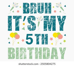 Bruh It’s My 2nd-9th Birthday Svg,Happy Birthday Svg,Birthday Cut File,Birthday Svg,Cut File,Cricut,Birthday Silhouette,Birthday