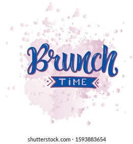 Brunch time - hand writing text for decoration menu in restaurant, bar. Vector stock classic blue illustration isolated on white background with aquarel pots.