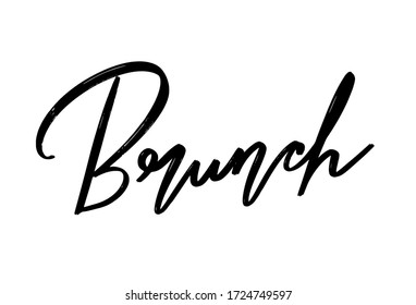 Brunch. Vector hand drawn lettering  isolated. Template for card, poster, banner, print for t-shirt, pin, badge, patch.