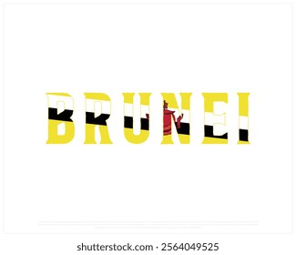 BRUNEI flag Typography with flag on a white background, Vector design of BRUNEI flag typography, National Day Design, BRUNEI Day design