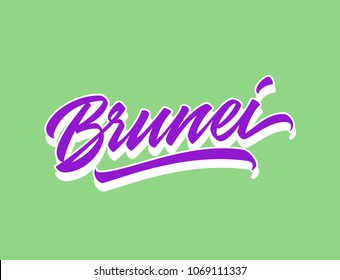 Brunei hand made calligraphic lettering in original brush style. Typographic design work for greetings, media, t-shirt prints. Asian countries lettering logotype badge. Ready to use digital artwork.