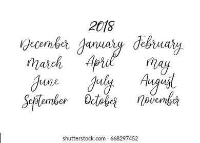 Brush calligraphy set of months of the year. Handwritten names of months. Hand lettering isolated on white. Vector illustration for design calendar 2018, greeting card, planner, organizer, invitation.