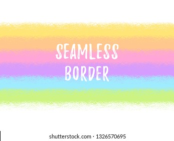 Brush, chalk drawn striped rainbow colors background, border, frame seamless in horizontal direction. Textured wide stripes, parallel streaks, bars with rough, uneven edge. Colorful banner template.