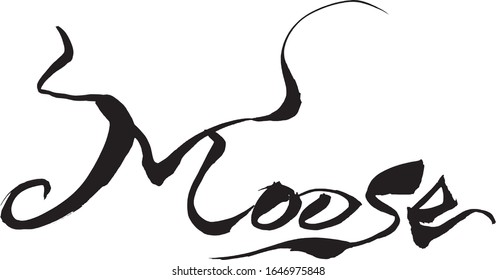 Brush character "Moose"  handwritten with a brush