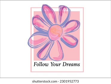 brush daisy flower follow your dreams vector