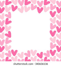 Brush drawn hearts square frame. Valentine's Day vector background with space for text. Rough, artistic, uneven edges. Shades of pink.