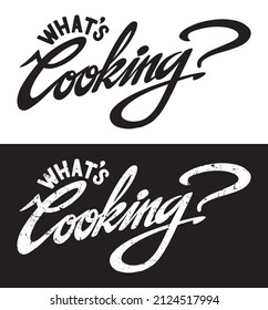 What’s Cooking? - Brush Hand lettering design.  Digital typography illustration set.