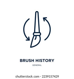 brush history icon from general collection. Thin linear brush history, history, education outline icon isolated on white background. Line vector brush history sign, symbol for web and mobile