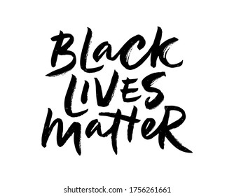 Brush lettering of Black Lives Matter. Hand drawn calligraphy for BLM protest, anti-racist advocacy. Slogan for social movement against police brutality and systemic racism. Vector illustration EPS 10