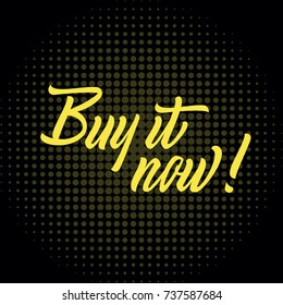 Brush lettering "Buy it now"