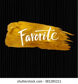  Brush Lettering  Calligraphy on Gold Background.Poster Card Template. Shining brush stroke for you amazing design project