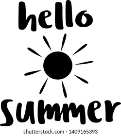 Brush lettering composition. Illustration with isolated hand drawn phrase on white background. Fun quote hipster design logo or label "hello summer". Hand lettering inspirational typography poster.