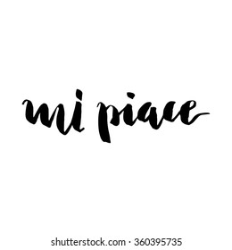 Brush lettering composition. Isolated phrase - I like it in Italian on white background.