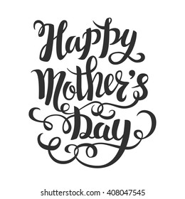 Brush lettering composition. Spring background, poster, design. Hand Drawn lettering vector. Happy Mother's Day vector illustration  isolated.  Illustration with congratulations.