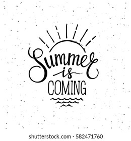 Brush lettering composition. Summer is coming. Motivational typography for cards, wall prints and posters. Handwritten calligraphy. Vector illustration