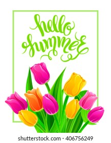 Brush lettering composition. Summer party poster with multicolored tulips and lettering. Summer background, summer poster. Summer Design. Hand Drawn lettering vector. Hello Summer vector illustration.