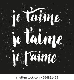 Brush lettering composition. Three variants of phrase I love you in French. 