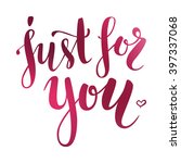 Brush lettering in spring green colors. Vector illustration. Just for you.