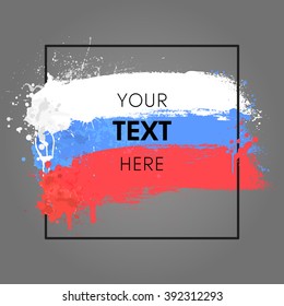 Brush painted abstract flag of Russia with stylish square frame. Hand drawn style illustration with a grunge effect and splashes on gray background