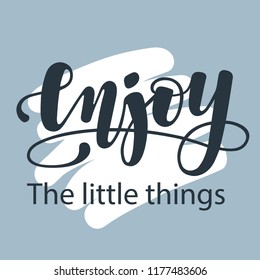 Brush pen Enjoy the little things lettering in the square frame isolated on light turquoise background. Handwritten vector Illustration.