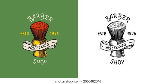  Brush for shaving. Barber shop badge and label, logo and hipster emblems. Haircut of beard and mustache. Tools for man icon. Engraved hand drawn in old vintage sketch.