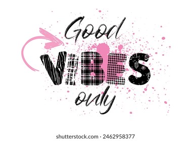 brush stroke,  good vibes only hand lettering inscription, motivation and inspiration love and life positive quote, calligraphy vector illustration on pink brush stroke pattern